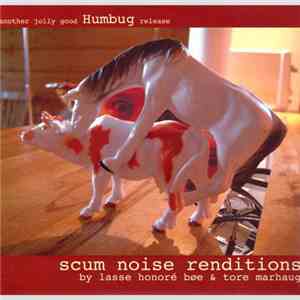 Lasse Honoré Bøe & Tore Marhaug - Scum Noise Renditions