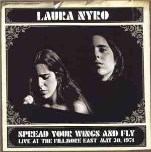 Laura Nyro - Spread Your Wings And Fly: Live At The Fillmore East May 30, 1971