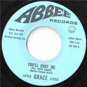 Little Grace Little - You'll Hurt Me