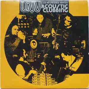 LNV Les Négresses Vertes - Acoustic Clubbing