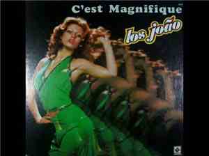 Los João - C'est Magnifique