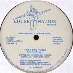 Mark Imperial & Dennis Ramirez - Rock This House