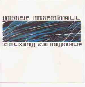 Matt Mitchell  - Talking To Myself