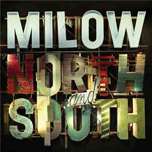 Milow - North And South