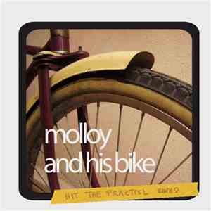 Molloy And His Bike - Hit The Fractal Road