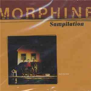 Morphine  - Sampilation