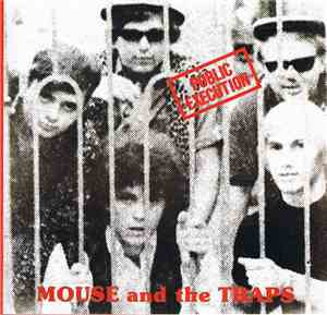 Mouse And The Traps - Public Execution