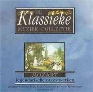 Mozart - Mozart Legendarische Orkestwerken