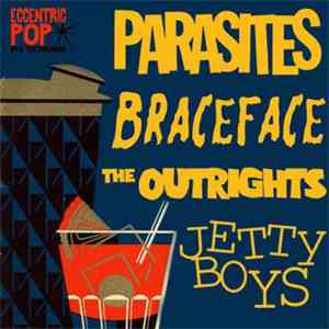 Parasites, Braceface , The Outrights, The Jetty Boys - Parasites / Braceface / The Outrights / Jetty Boys