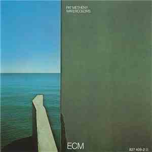 Pat Metheny - Watercolors