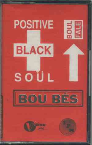 Positive Black Soül - Boul Falé Bou Bés