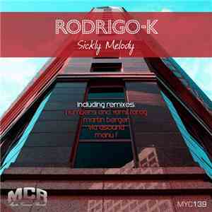 Rodrigo-K - Sickly Melody