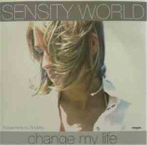 Sensity World - Change My Life