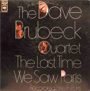 The Dave Brubeck Quartet - The Last Time We Saw Paris