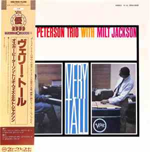 The Oscar Peterson Trio With Milt Jackson - Very Tall