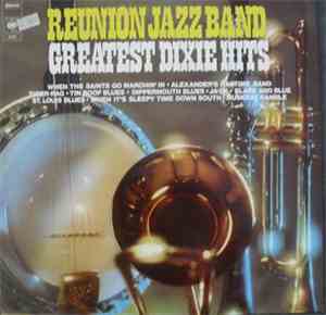 The Reunion Jazz Band - Greatest Dixie Hits
