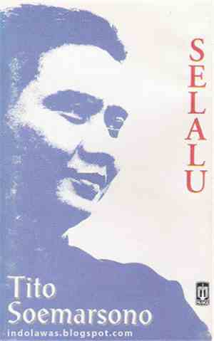 Tito Soemarsono - Selalu