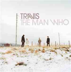Travis - The Man Who