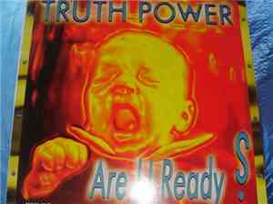 Truth Power - Are U Ready ?