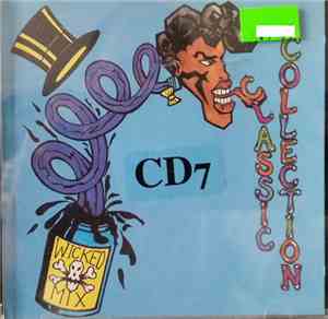 Various - Wicked Mix Classic Collection  Volume 7