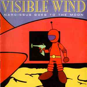 Visible Wind - Narcissus Goes To The Moon