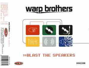 Warp Brothers - Blast The Speakers