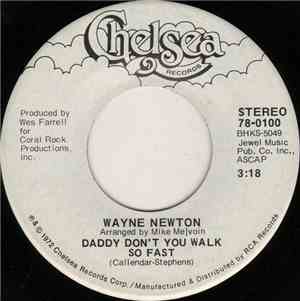 Wayne Newton - Daddy Don't You Walk So Fast / Echo Valley 2-6809