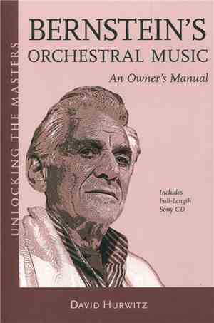 Bernstein - Bernstein's Orchestral Music (An Owner's Manual)