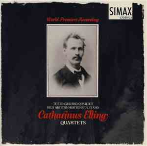 Catharinus Elling, The Engegård Quartet, Nils Anders Mortensen - Quartets