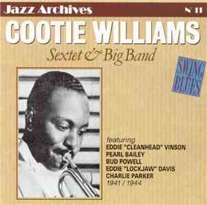 Cootie Williams, Cootie Williams & His Orchestra - Sextet & Big Band 1941/1944