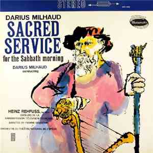 Darius Milhaud - Sacred Service For The Sabbath Morning