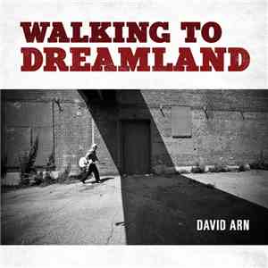 David Arn - Walking To Dreamland