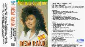 Desa Rakić, Orkestar Zorana Djordjevica - Molim Te Cuvaj Me