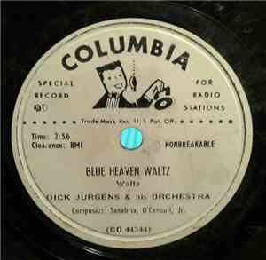 Dick Jurgens And His Orchestra - Blue Heaven Waltz / Girl With The Beautiful Eyes