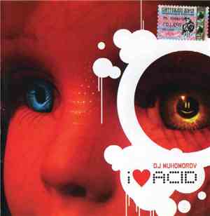 DJ Muhomorov - I ♥ Acid