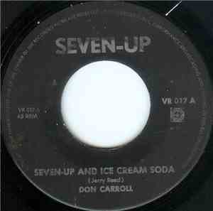 Don Carroll / The Sparklings - Seven-Up And Ice Cream Soda / Seven-Up-Jingle