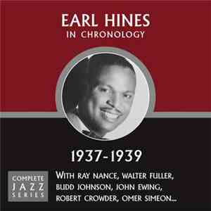 Earl Hines - In Chronology - 1937-1939