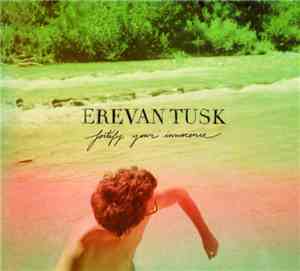 Erevan Tusk - Fortify Your Innocence