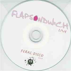 Flapsandwich - Feral Disco