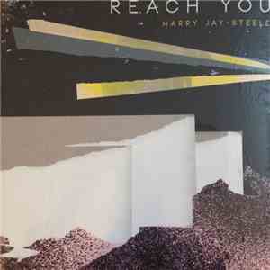 Harry Jay-Steele - Reach You