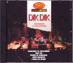 I Dik Dik - Sognando la California