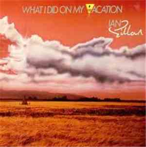 Ian Gillan - What I Did On My Vacation