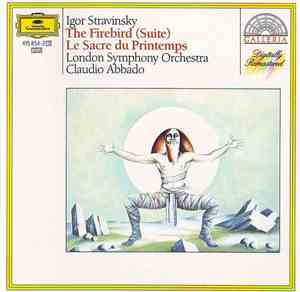 Igor Stravinsky, London Symphony Orchestra, Claudio Abbado - The Firebird (Suite) / Le Sacre Du Printemps