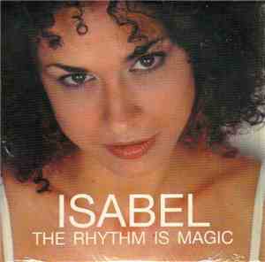 Isabel - The Rhythm Is Magic