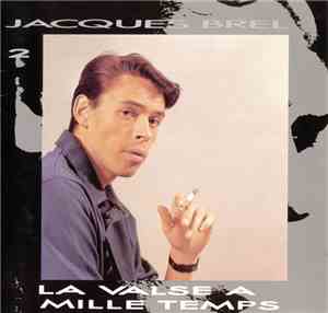 Jacques Brel - La Valse À Mille Temps