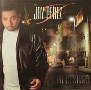 Jay Perez - Mi Destino