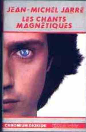 Jean-Michel Jarre - Les Chants Magnétiques