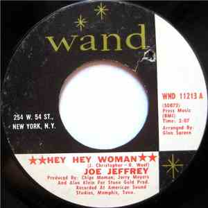 Joe Jeffrey - Hey Hey Woman / The Chance Of Loving You