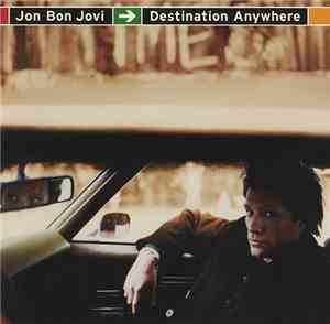 Jon Bon Jovi - Destination Anywhere
