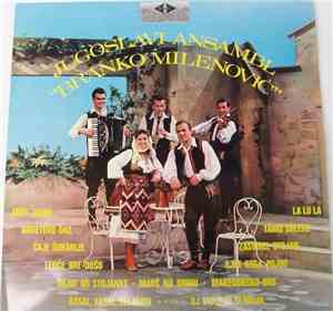Jugoslavi Ansambl ”Branko Milenović” - Jugoslavi Ansambl ”Branko Milenović”
